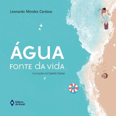 Água - fonte da vida - Leonardo Mendes Cardoso, Audio, 9788510093958