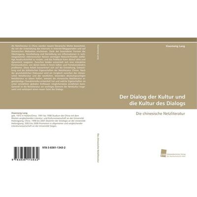 Der Dialog der Kultur und die Kultur des Dialogs, Taschenbuch von Xiaomeng Lang, Südwestdeutscher Verlag für Hochschulschriften, 978-3-8381-1343-2