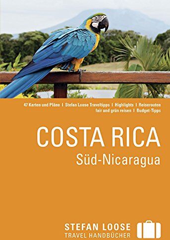 Julia Reichardt - Stefan Loose Reiseführer Costa Rica, Süd-Nicaragua - Preis vom 12.10.2026 11:37:12 h