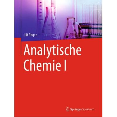 Analytische Chemie I, Taschenbuch von Ulf Ritgen, Springer Berlin, 978-3-662-60494-6