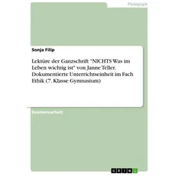 Lektüre der Ganzschrift 'NICHTS Was im Leben wichtig ist' von Janne Teller. Doku, Sprachbücher von Sonja Filip