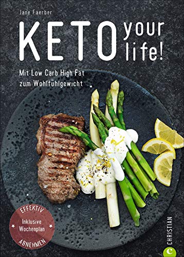 Jane Faerber - Kochbuch: Keto your life! Mit Low Carb High Fat gesund abnehmen. Über 100 ketogene Rezepte mit Nährwertangaben. Mit umfangreichem Einführungsteil, praktischem Wochenplan und Kohlenhydrate-Tabelle. - Preis vom 09.10.2026 07:28:09 h