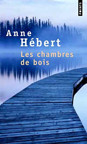 Anne Hébert - Les chambres de bois - Preis vom 16.10.2026 11:41:07 h