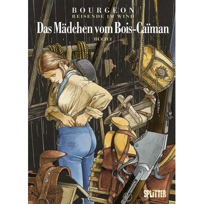 Reisende im Wind. Band 6.1, Gebundene Ausgabe von Francois Bourgeon, Splitter-Verlag, 978-3-86869-079-8
