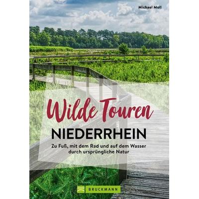 Wilde Touren Niederrhein, Taschenbuch von Michael Moll, Bruckmann, 978-3-7343-2516-8