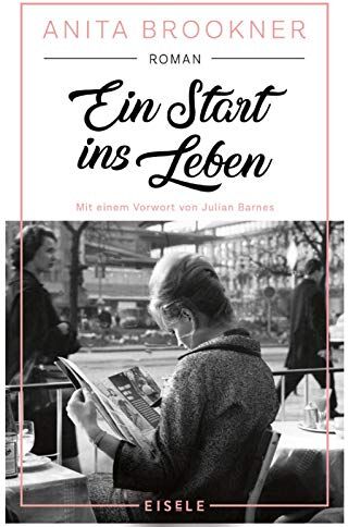 Anita Brookner - Ein Start ins Leben: Roman - Preis vom 18.10.2026 19:22:15 h