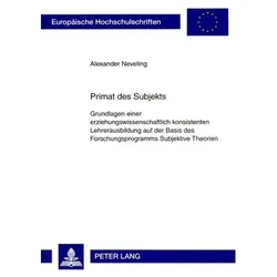 Primat des Subjekts, Fachbücher von Alexander Neveling