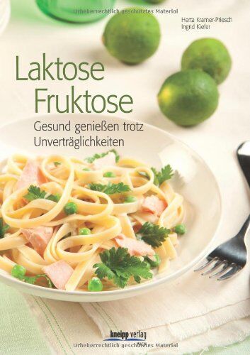 Herta U. Kramer-Priesch - Laktose - Fruktose: Gesund genießen trotz Unverträglichkeiten - Preis vom 04.10.2026 03:51:26 h