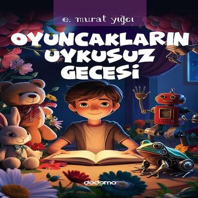 Oyuncakların Uykusuz Gecesi - E. murat yığcı, Audio, 9786259354453