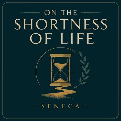 On the Shortness of Life - Seneca, Audio, 9789999390927