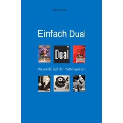 Einfach Dual, Taschenbuch von Rainer Jäckle, Epubli, 978-3-7485-4084-7