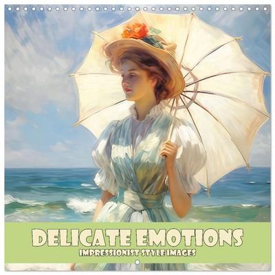 Delicate emotions (Wall Calendar 2027 12 × 12 Inch) CALVENDO 12 Month Wall Calendar