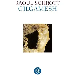 Gilgamesh, Belletristik von Raoul Schrott