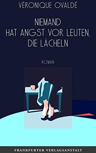 Véronique Ovaldé - Niemand hat Angst vor Leuten, die lächeln - Preis vom 10.10.2026 11:48:34 h