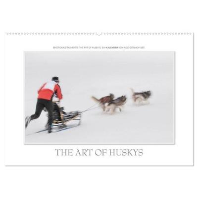 Emotionale Momente: The Art of Huskys. / CH-Version (Wandkalender 2027 DIN A2 quer), CALVENDO Monatskalender