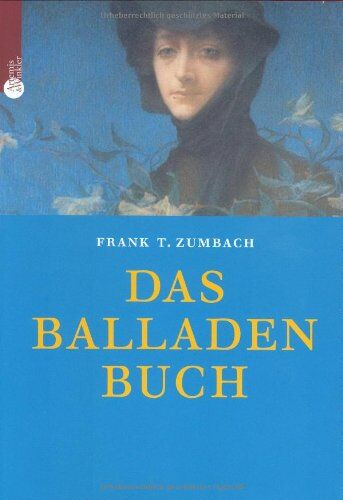 Zumbach, Frank T. - Das Balladenbuch - Preis vom 19.10.2026 19:33:35 h