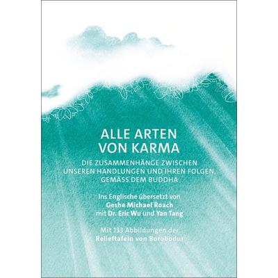 Alle Arten von Karma, Taschenbuch von Geshe Michael Roach, EditionBlumenau, 978-3-9823962-4-8
