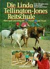 Linda Tellington-Jones - Die Linda Tellington- Jones Reitschule. Mehr Spaß und Erfolg mit TTEAM und TTouch - Preis vom 06.10.2026 07:26:00 h