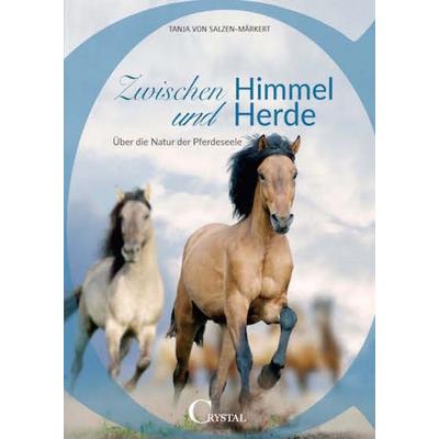 Zwischen Himmel und Herde, Taschenbuch von Tanja Salzen-Märkert, Crystal Verlag