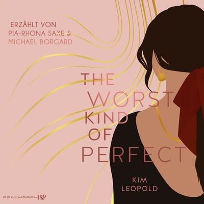 The Worst Kind of Perfect - Dreams in Rome Band 1 - Kim Leopold, Audio, 9783911638715