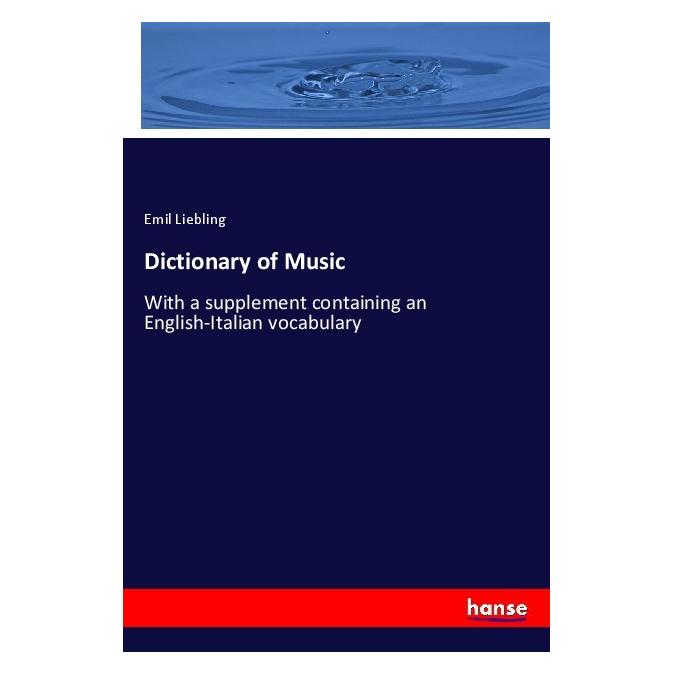 Hansebooks Dictionary of Music (Deutsch, Softcover, Emil Liebling) (56935395)