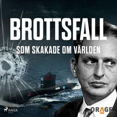 Brottsfall som skakade om världen - Orage, Audio, 9788727119908