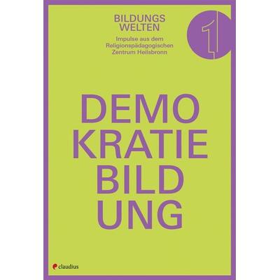 Demokratiebildung, Taschenbuch von , Claudius, 978-3-532-72501-6