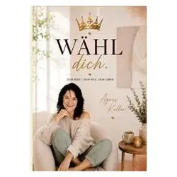 Wähl Dich, Biografien von Agnes Keller