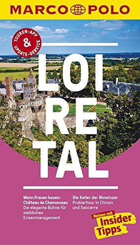 Peter Bausch - MARCO POLO Reiseführer Loire-Tal: Reisen mit Insider-Tipps. Inklusive kostenloser Touren-App & Events&News - Preis vom 09.10.2026 07:28:09 h
