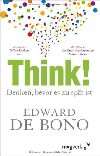 Edward de Bono - Think!: Denken, bevor es zu spät ist - Preis vom 02.10.2026 23:42:20 h
