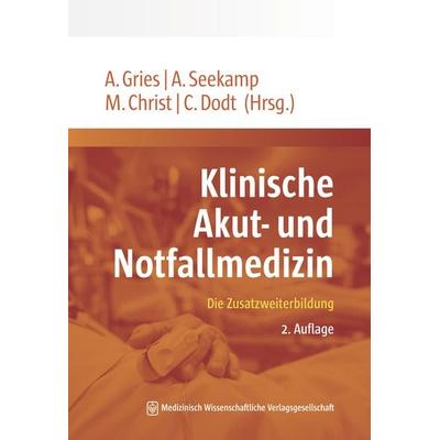 Klinische Akut- und Notfallmedizin, Taschenbuch von , MWV Medizinisch Wissenschaftliche Verlagsgesellschaft, 978-3-95466-998-1