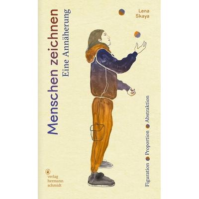 Menschen zeichnen, Gebundene Ausgabe von Lena Skaya, Verlag Hermann Schmidt, 978-3-87439-976-0