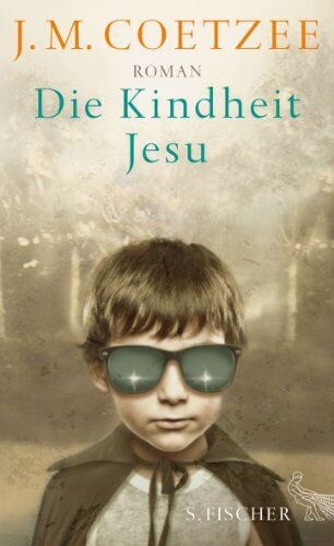 Coetzee, J. M. - Die Kindheit Jesu: Roman - Preis vom 11.10.2026 15:43:13 h