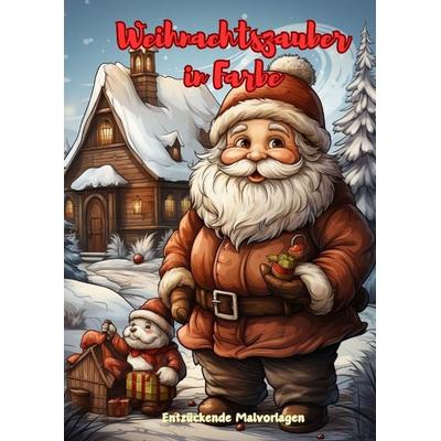 Weihnachtszauber in Farbe, Taschenbuch von Christian Hagen, Tredition, 978-3-384-07672-4