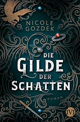 Nicole Gozdek - Die Gilde der Schatten: Roman Actionreicher Fantasy-Roman ab 14 Jahren - Preis vom 17.10.2026 19:25:27 h