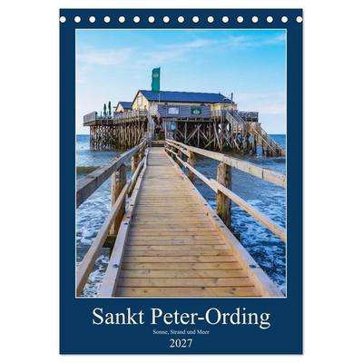 Sankt Peter-Ording Sonne, Strand und Meer (Tischkalender 2027 DIN A5 hoch), CALVENDO Monatskalender