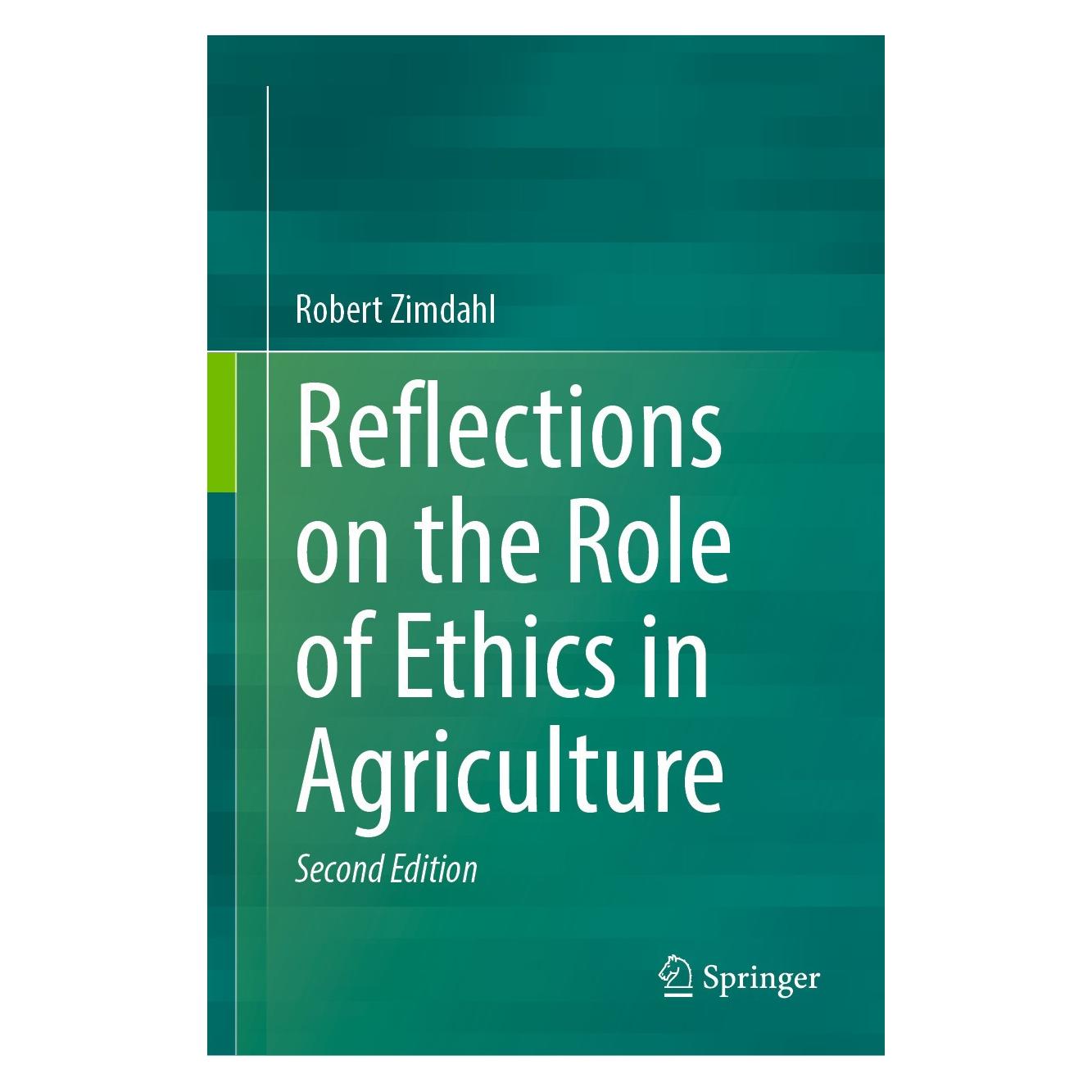 Springer Reflections on the Role of Ethics in Agriculture (Englisch, Hardcover, Robert Zimdahl) (9783031629402)