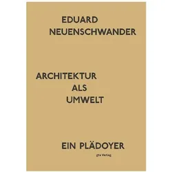 Architektur als Umwelt, Fachbücher von Eduard Neuenschwander