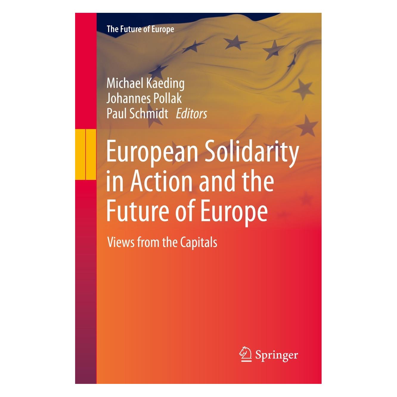 Springer European Solidarity in Action and the Future of Europe (Englisch, Hardcover, Johannes Pollak, Michael Kaeding, Paul Schmidt) (9783030865368)