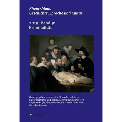 Rhein-Maas, Gebundene Ausgabe von Peter Stegt,InKuR Institut für niederrheinsche Kulturgeschichte und Regionalentwicklung,Arnold Küsters,Guillaume van