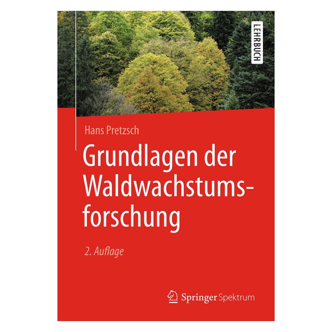 Springer Grundlagen der Waldwachstumsforschung (Deutsch, Softcover, Hans Pretzsch) (54549656)