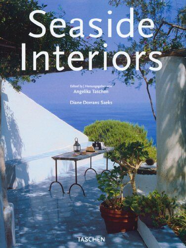 Diane Dorrans Saeks - Seaside Interiors (Interiors (Taschen)) - Preis vom 09.10.2026 07:28:09 h