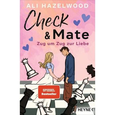 Check & Mate – Zug um Zug zur Liebe, Taschenbuch von Ali Hazelwood, Heyne