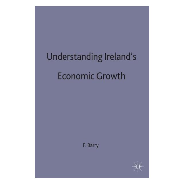 Palgrave Macmillan Uk Understanding Irelands Economic Growth (Englisch, Hardcover) (63049342)