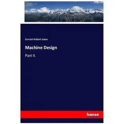 Machine Design, Fachbücher von Forrest Robert Jones