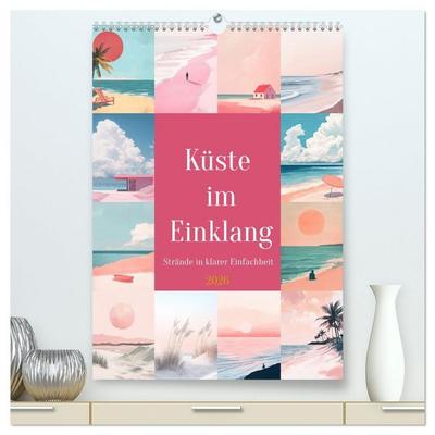 Küste im Einklang (hochwertiger Premium Wandkalender 2026 DIN A2 hoch), Kunstdruck in Hochglanz