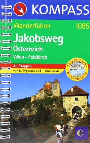 Karin Pegoraro - Jakobsweg Österreich: Wien - Feldkirch: Wanderführer mit Toproutenkarten - Preis vom 11.10.2026 15:43:13 h