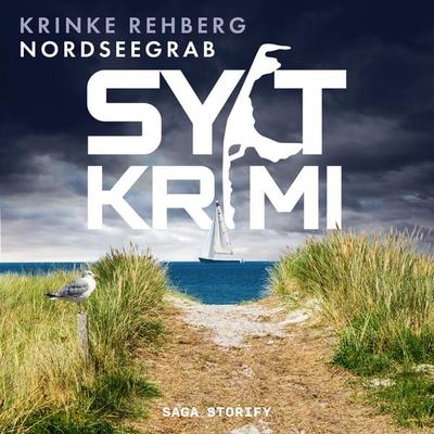 SYLT-KRIMI Nordseegrab: Küstenkrimi (Nordseekrimi) - Krinke Rehberg, Audio, 9788728535776
