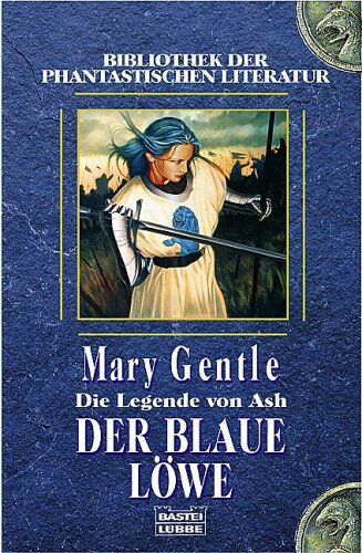 Mary Gentle - Die Legende von Ash 01. Der blaue Löwe. - Preis vom 11.10.2026 03:10:56 h
