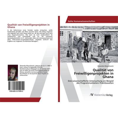 Qualität von Freiwilligenprojekten in Ghana, Taschenbuch von Alexandra Moyschewitz, AV Akademikerverlag, 978-620-2-21995-2